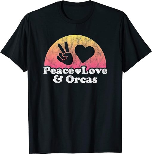 Peace Love and Orcas Orca T-Shirt